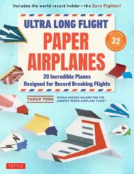 Ultra Long Flight Paper Airplanes (ISBN: 9784805318744)