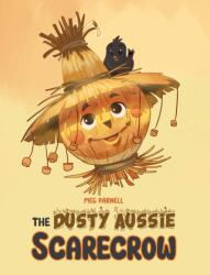 The Dusty Aussie Scarecrow (ISBN: 9781528926560)