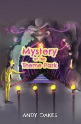 Mystery at the Theme Park (ISBN: 9781528922968)