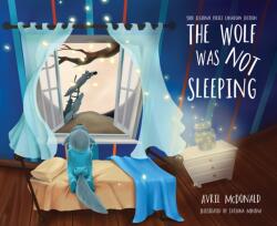 The Wolf was Not Sleeping (ISBN: 9781785835476)