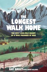 The Longest Walk Home (ISBN: 9781529447064)
