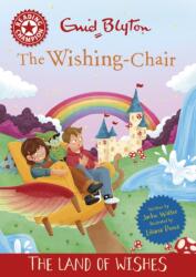 Reading Champion: The Wishing-Chair: The Land of Wishes (ISBN: 9781445196695)