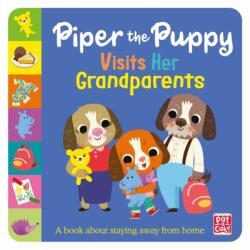 First Experiences: Piper the Puppy Visits her Grandparents (ISBN: 9781526384300)