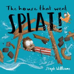 The House That Went Splat (ISBN: 9781784987565)