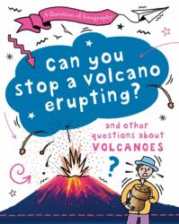 A Question of Geography: Can You Stop a Volcano Erupting? (ISBN: 9781526325945)