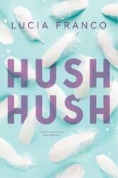 Hush Hush (ISBN: 9798989528899)