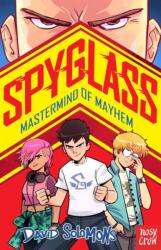 SPYGLASS: Mastermind of Mayhem (ISBN: 9781805132363)