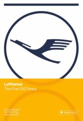 Lufthansa - The First 100 Years (ISBN: 9783791393896)