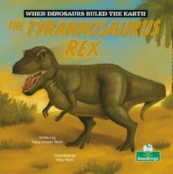 The Tyrannosaurus Rex (ISBN: 9781039697539)