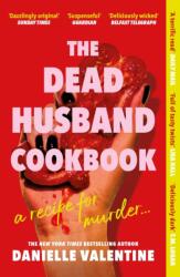 The Dead Husband Cookbook - Danielle Valentine (ISBN: 9781800819191)