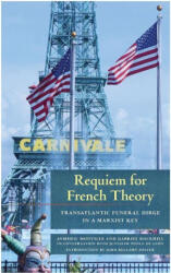 Requiem for French Theory - Gabriel Rockhill, Jennifer Ponce de Leon (ISBN: 9781685901493)
