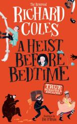 A Heist Before Bedtime (ISBN: 9781526367662)