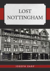Lost Nottingham (ISBN: 9781445695631)