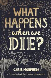 What Happens When We Die? (ISBN: 9781784986162)