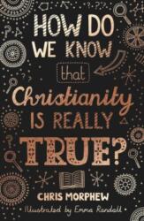 How Do We Know That Christianity Is Really True? (ISBN: 9781784986148)