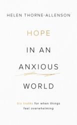 Hope in an Anxious World (ISBN: 9781784986261)