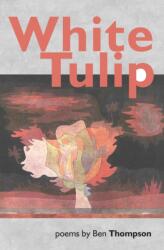White Tulip (ISBN: 9781916012158)