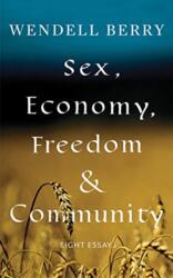 Sex, Economy, Freedom, & Community (ISBN: 9781640091405)