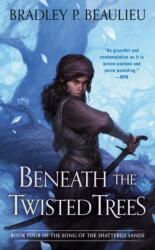 Beneath the Twisted Trees (ISBN: 9780756417697)