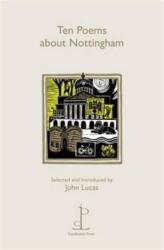 Ten Poems About Nottingham (ISBN: 9781907598357)