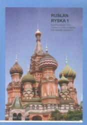 Ruslan Ryska 1: Kommunikativ Kurs I Ryska (ISBN: 9781899785889)