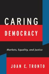 Caring Democracy (ISBN: 9780814782781)