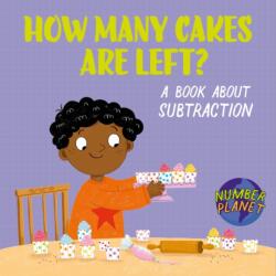 Number Planet: How Many Cakes are Left? (ISBN: 9781526330871)