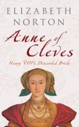 Anne of Cleves (ISBN: 9781445601830)