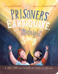 The Prisoners, the Earthquake and the Midnight Song Board Book (ISBN: 9781784987008)