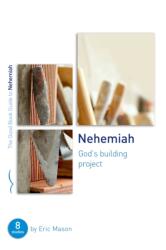 Nehemiah: God's Building Project (ISBN: 9781784986773)