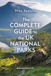 The Complete Guide to the UK National Parks (ISBN: 9781844867387)