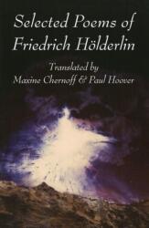 Selected Poems of Friedrich Holderlin (ISBN: 9781890650353)