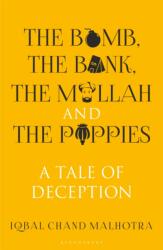 The Bomb, The Bank, The Mullah and The Poppies (ISBN: 9789356408555)