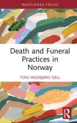 Death and Funeral Practices in Norway (ISBN: 9781032431253)
