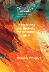 Reparations and Redress for Historical Injustice (ISBN: 9781009709248)