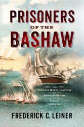 Prisoners of the Bashaw (ISBN: 9781594164545)