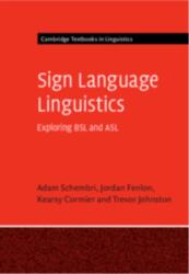 Sign Language Linguistics (ISBN: 9781107077140)