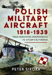 Polish Military Aircraft 1918-1939 (ISBN: 9781036147662)