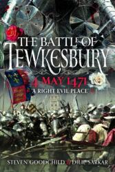 The Battle of Tewkesbury, 4 May 1471 (ISBN: 9781399054645)