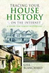 Tracing Your House History on the Internet (ISBN: 9781399005920)