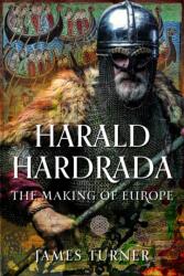Harald Hardrada - James Turner (ISBN: 9781036137298)