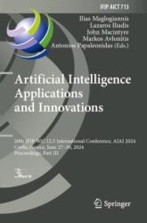 Artificial Intelligence Applications and Innovations (ISBN: 9783031632211)