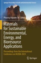 Materials for Sustainable Environmental, Energy, and Bioresource Applications (ISBN: 9783031619946)
