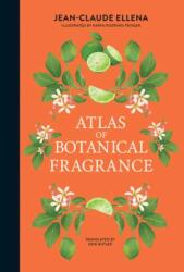 Atlas of Botanical Fragrance (ISBN: 9780262051767)