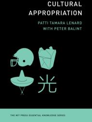 Cultural Appropriation (ISBN: 9780262051583)