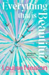Everything That Is Beautiful (ISBN: 9781786581716)