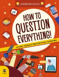How to Question Everything (ISBN: 9781916851962)