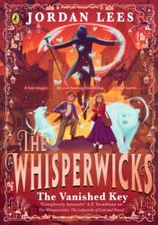 Whisperwicks: The Vanished Key (ISBN: 9780241625163)