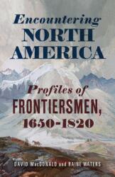 Encountering North America (ISBN: 9781594164453)