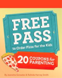 Free Pass to Order Pizza for the Kids (ISBN: 9781797233123)